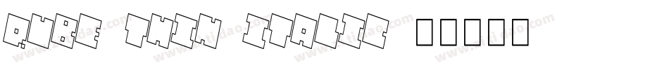 QUBE THIN ITALIC字体转换